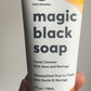 Magic black soap
